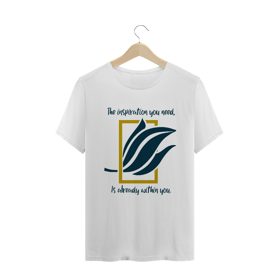Nome do produto  The Inspiration You Need, Is Already Within You_ Unissex