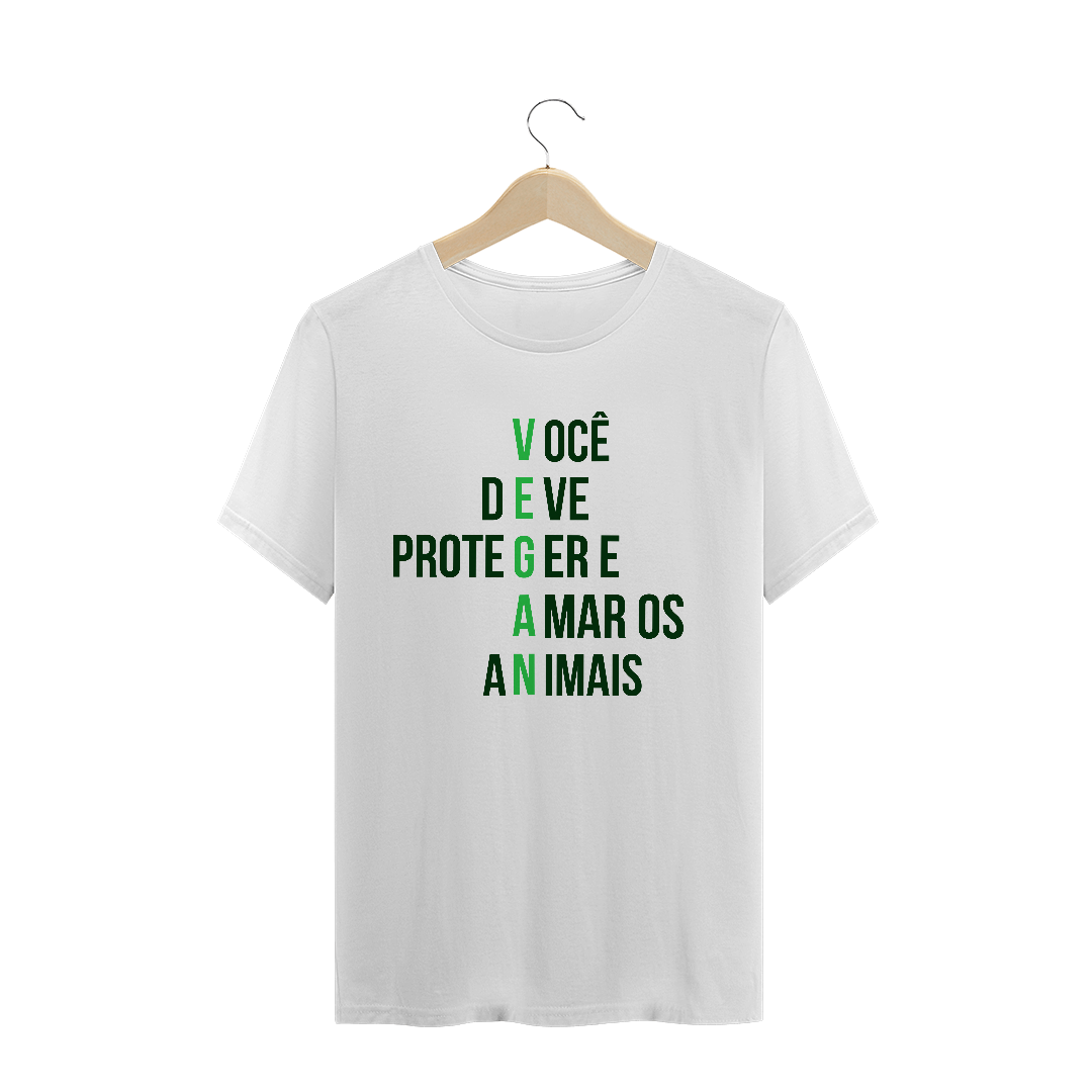 Nome do produto  Camiseta Vegana - Você deve proteger e amar os animais