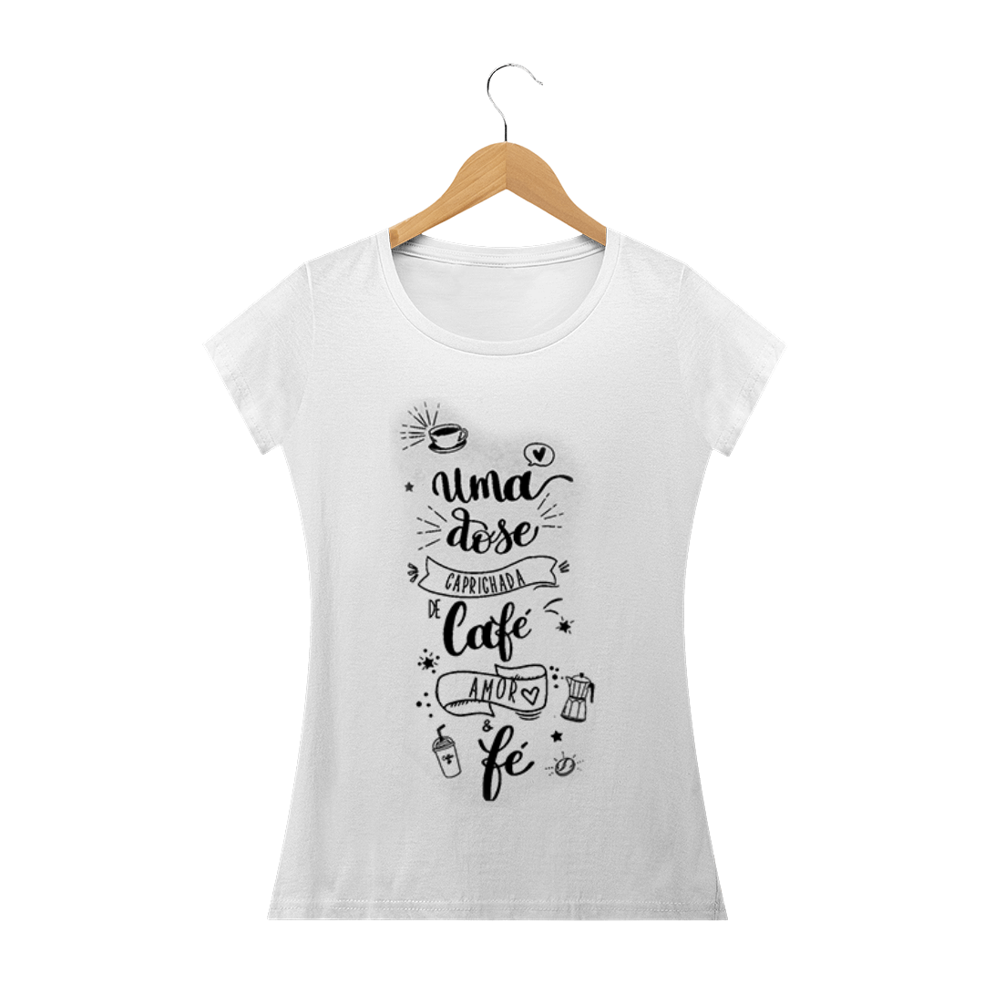 Nome do produto  Camiseta Café, Amor e Fé