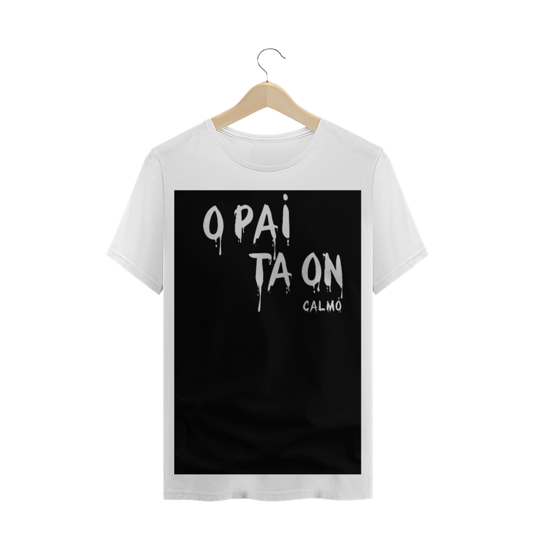Nome do produto  Camisa pai ta on