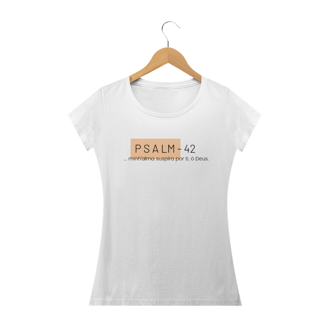 Nome do produto  Camiseta Feminina - Salmo 42