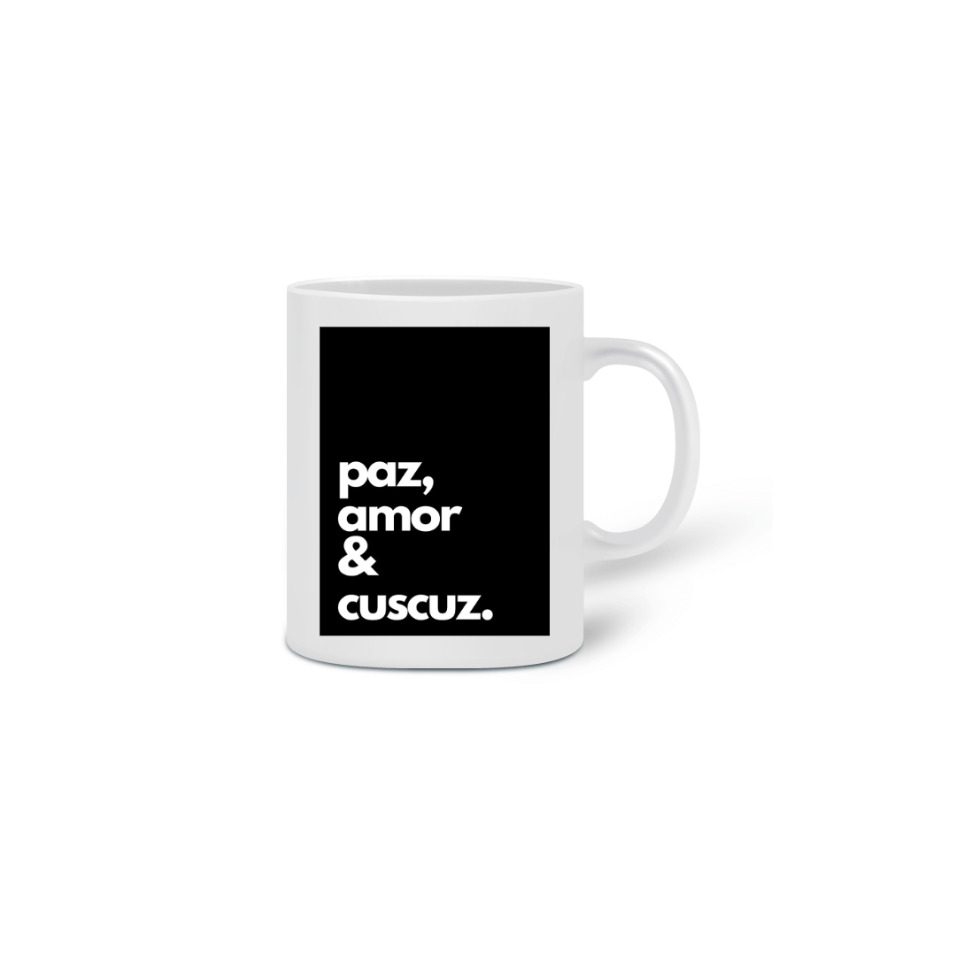 Nome do produto  Caneca Paz, amor & cuscuz