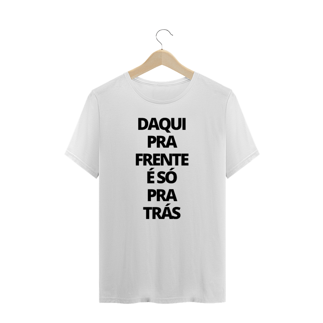 Nome do produto  Camiseta básica Yeshua Daqui pra frente é só pra trás 2