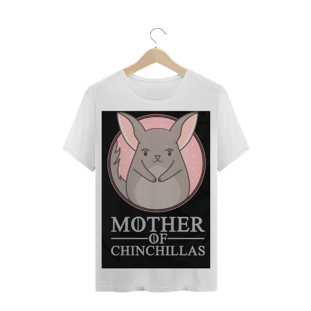 Nome do produto  Camiseta Mãe de Chinchila