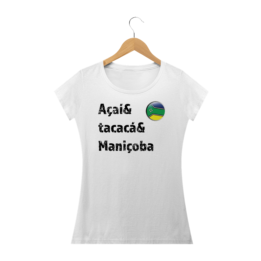 Nome do produto  Açaí Tacacá Maniçoba - AMAPÁ - FEMININA