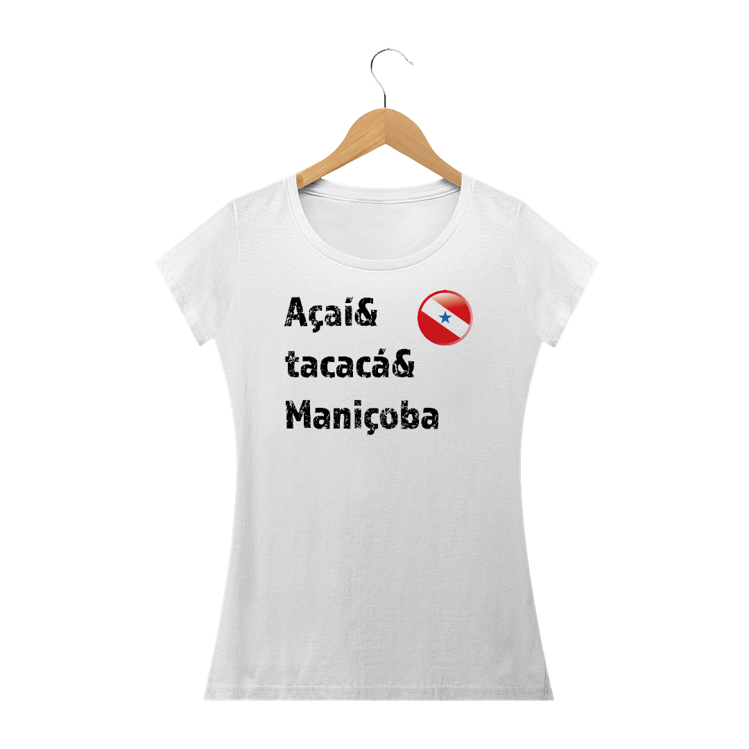 Nome do produto  Açaí Tacacá Maniçoba - PARÁ - FEMININA