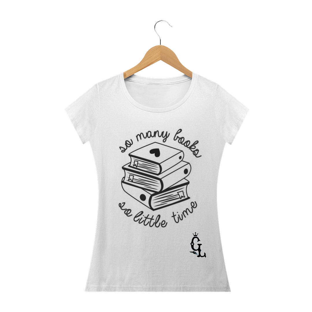 Nome do produto  Camiseta Canneca Literaria (So many boock)