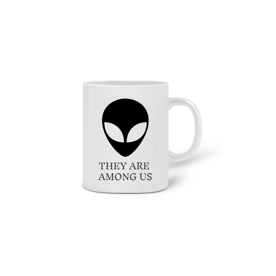 Nome do produto  Caneca - Eles estão entre nós