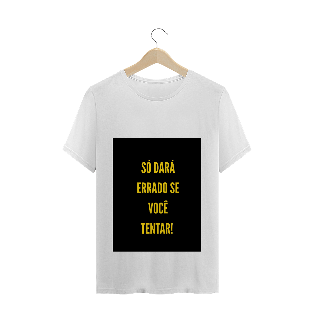 Camisa - frases desmotivacionais -1