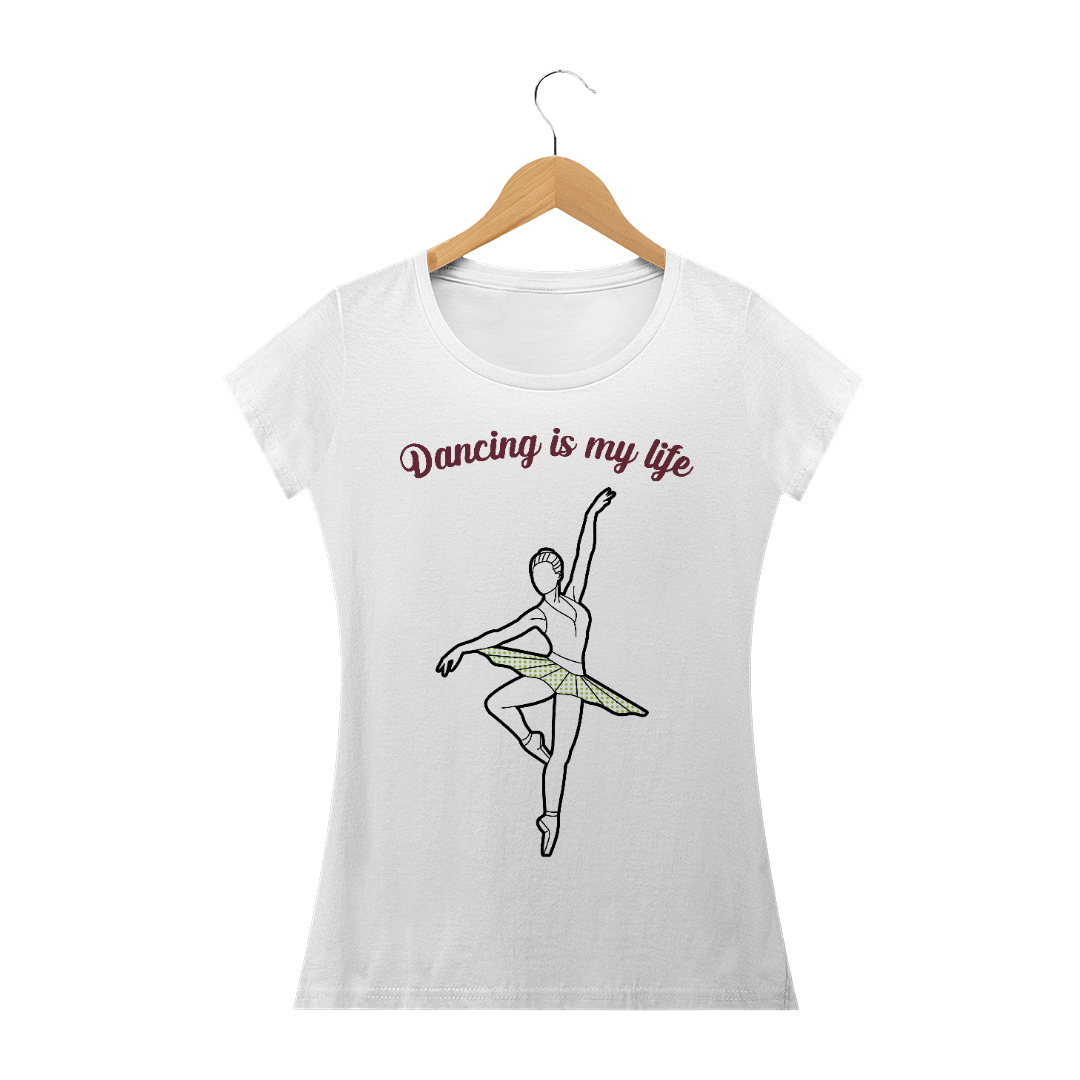 Nome do produto  Camiseta dancing is my life Baby Long