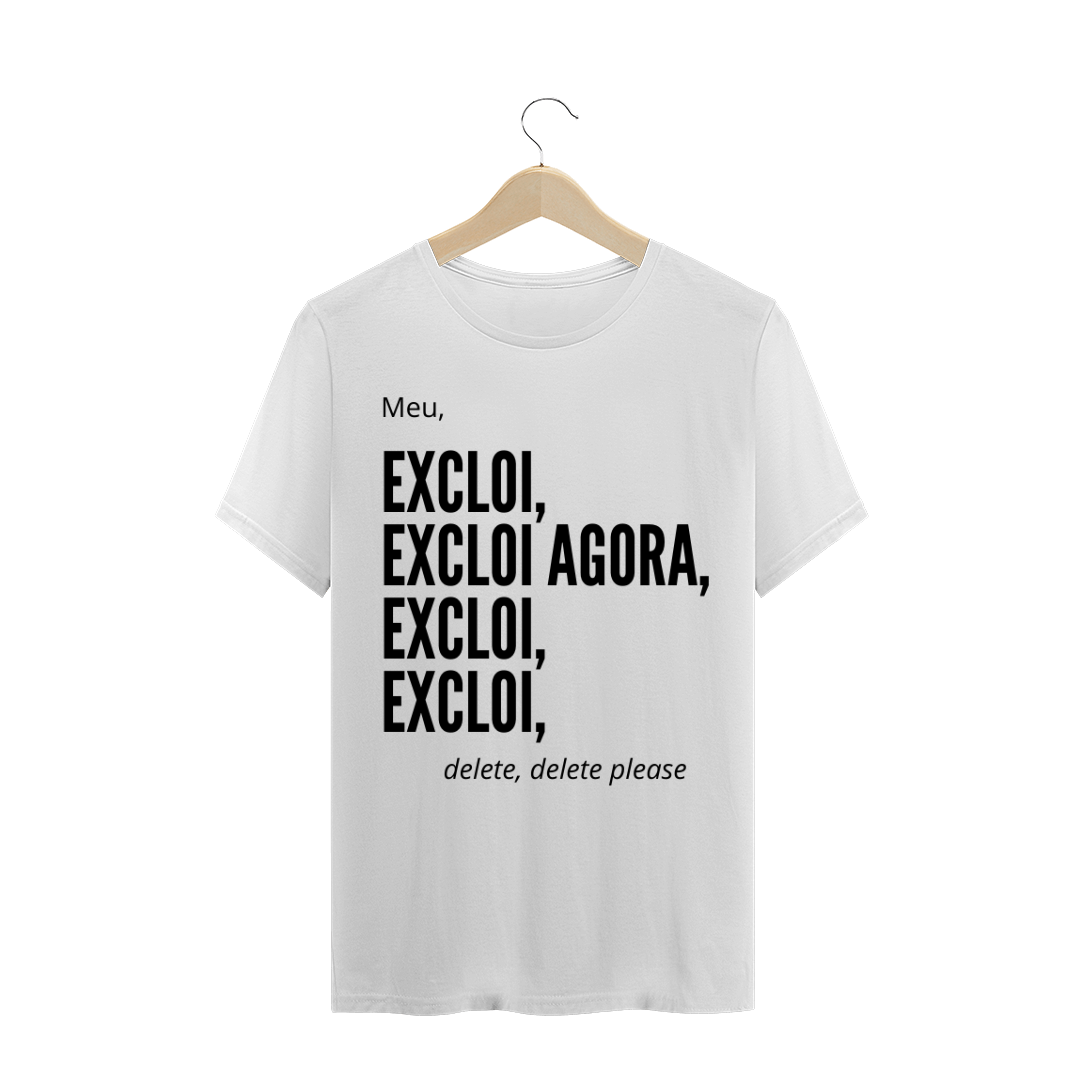 Nome do produto: Camiseta excloi agora 