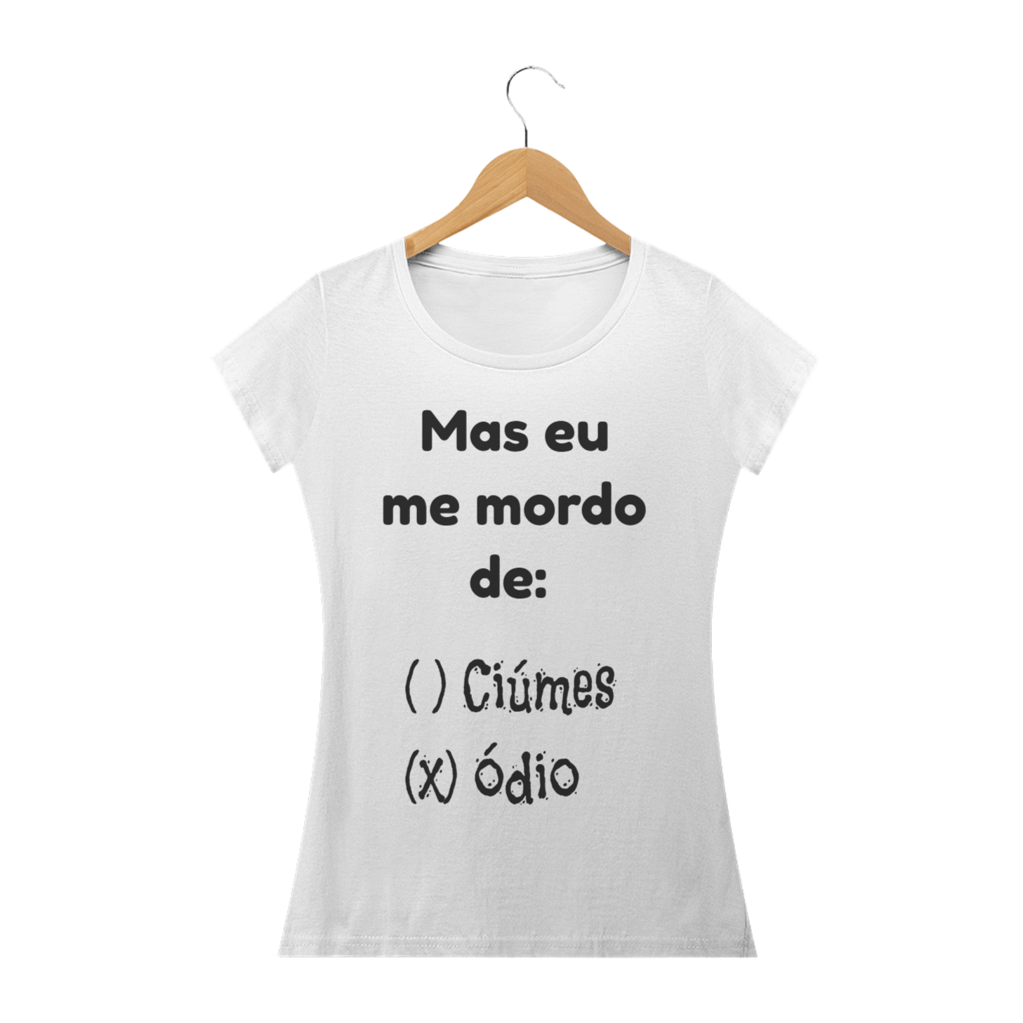 Nome do produto  T-shirt Ciúmes