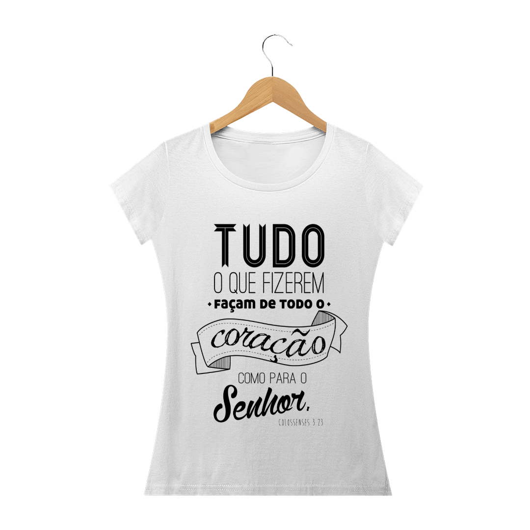 Nome do produto  T-shirt Feminina Tudo