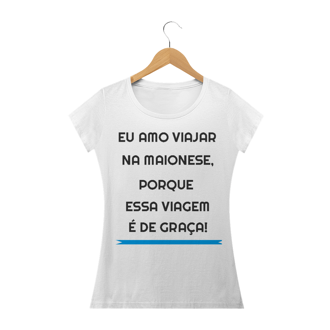 Nome do produto  Pra quem gosta de viajar na maionese!