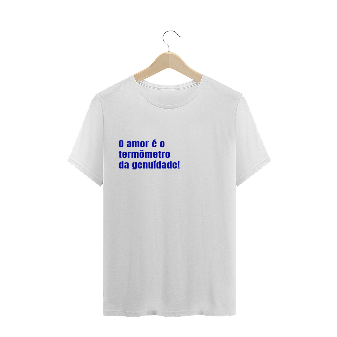 Nome do produto  T-shirt O amor é o termômetro