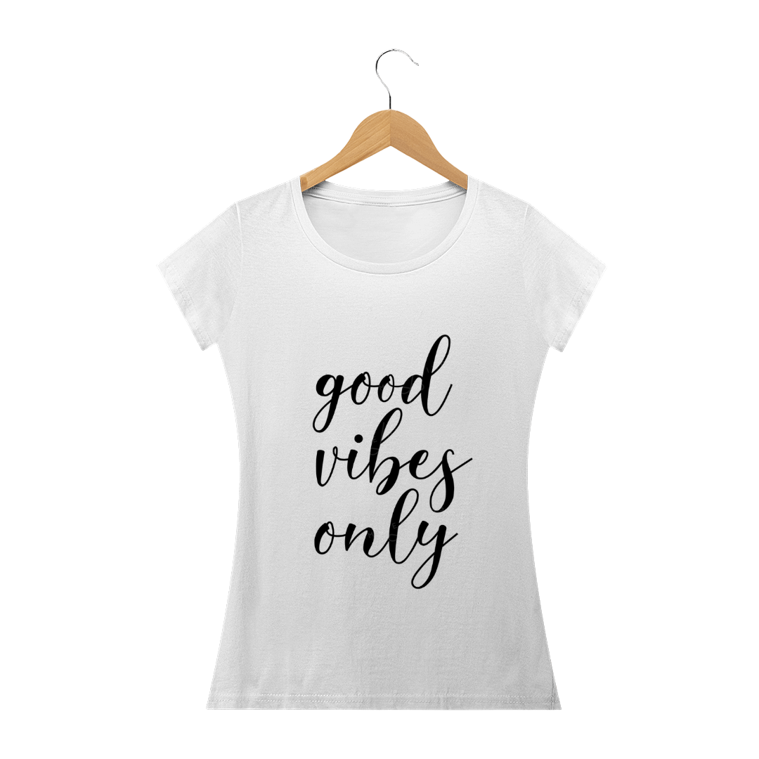 Nome do produto  Good Vibes