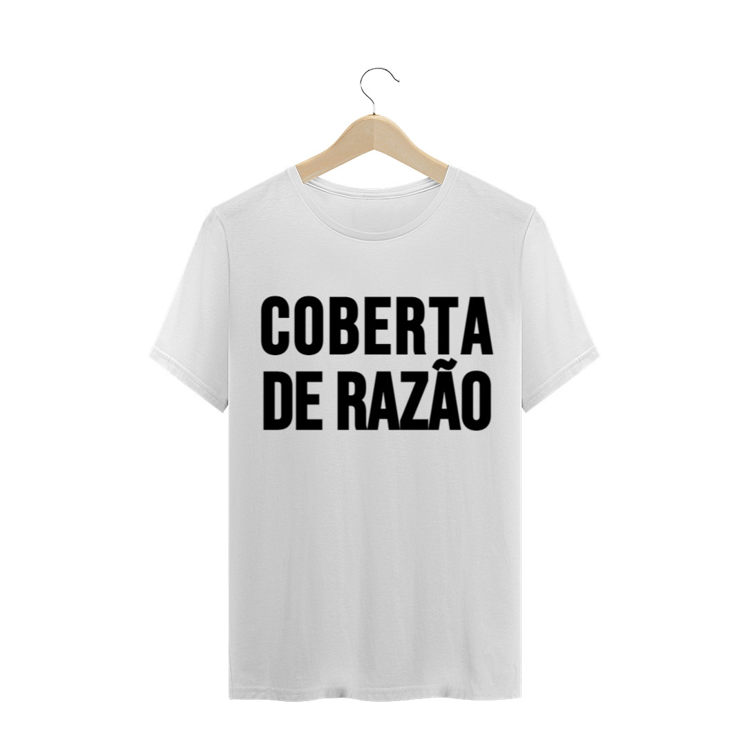 Nome do produto  T-Shirt Coberta de razão