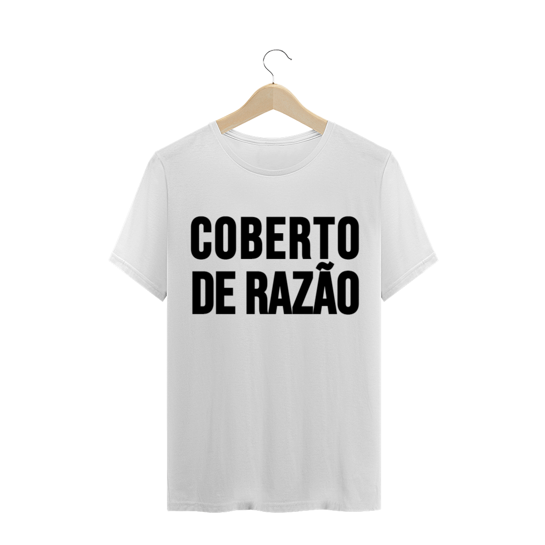 Nome do produto  T-Shirt Coberto de razão