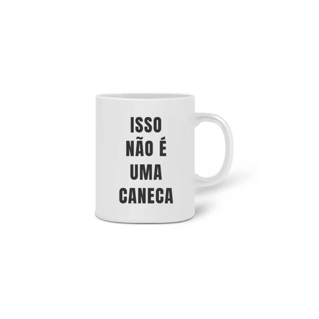 Nome do produto  Isso não é uma caneca