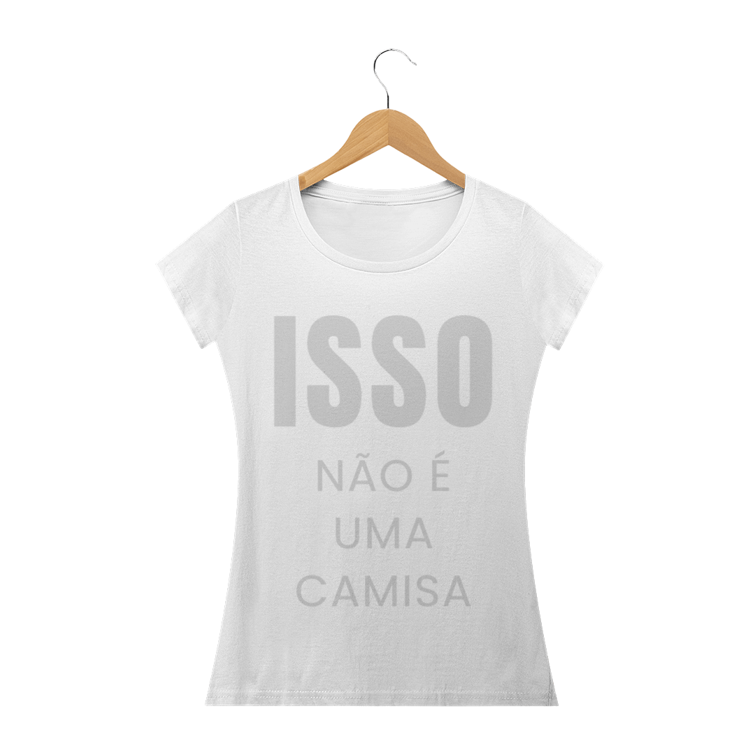 Nome do produto  Isso não é uma camisa
