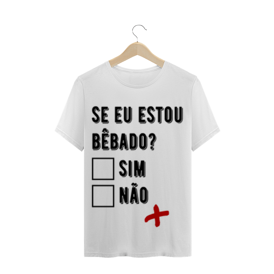 Nome do produto  se eu estou bêbado