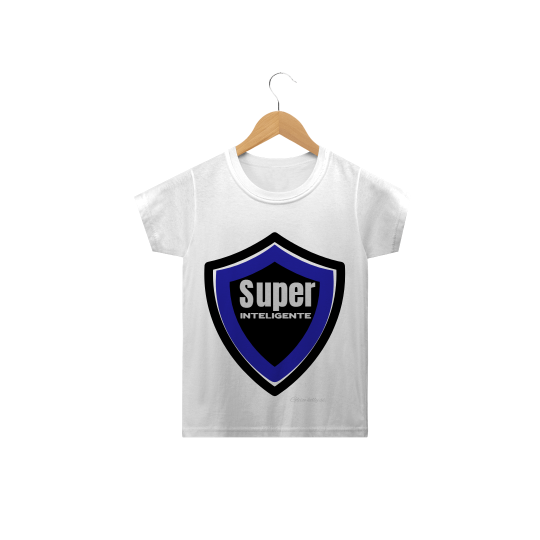 Nome do produto  CAMISETA INFANTIL Super Inteligente.