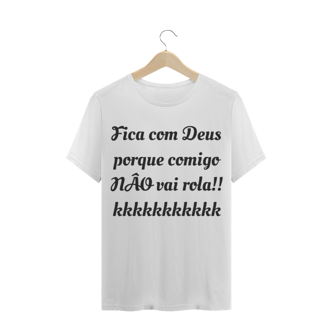 Nome do produto  Camiseta com Frase 