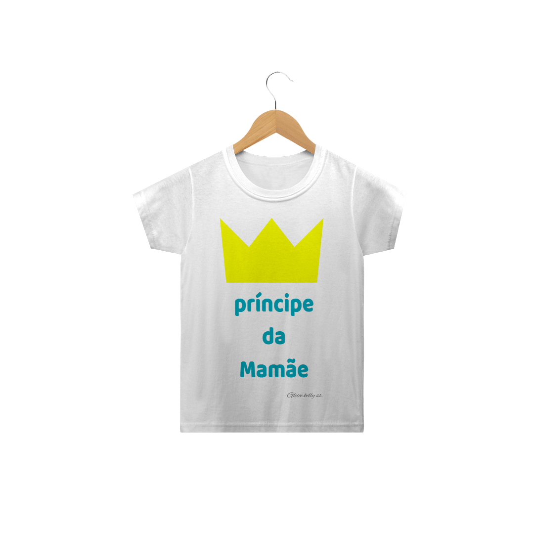 Nome do produto  Camiseta  Infantil Príncipe da Mamãe