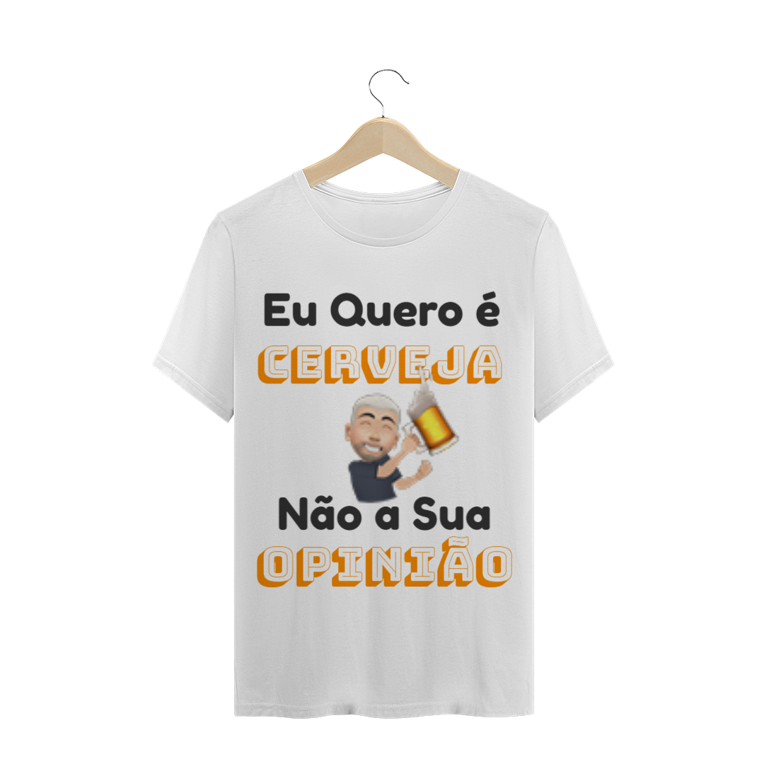 Nome do produto  Camiseta com Frase de Cervaja