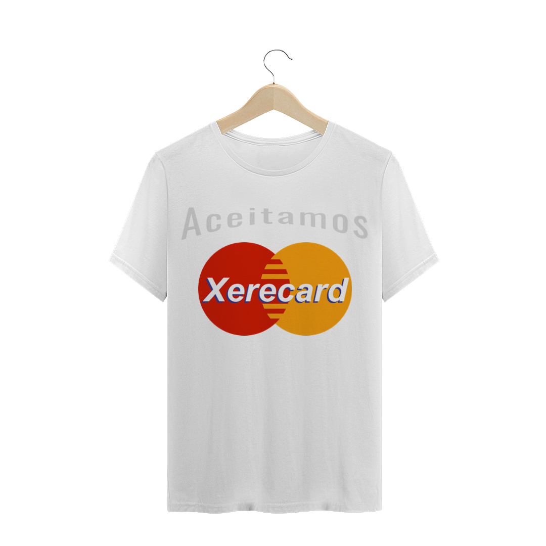 Nome do produto  Camisa Xere card