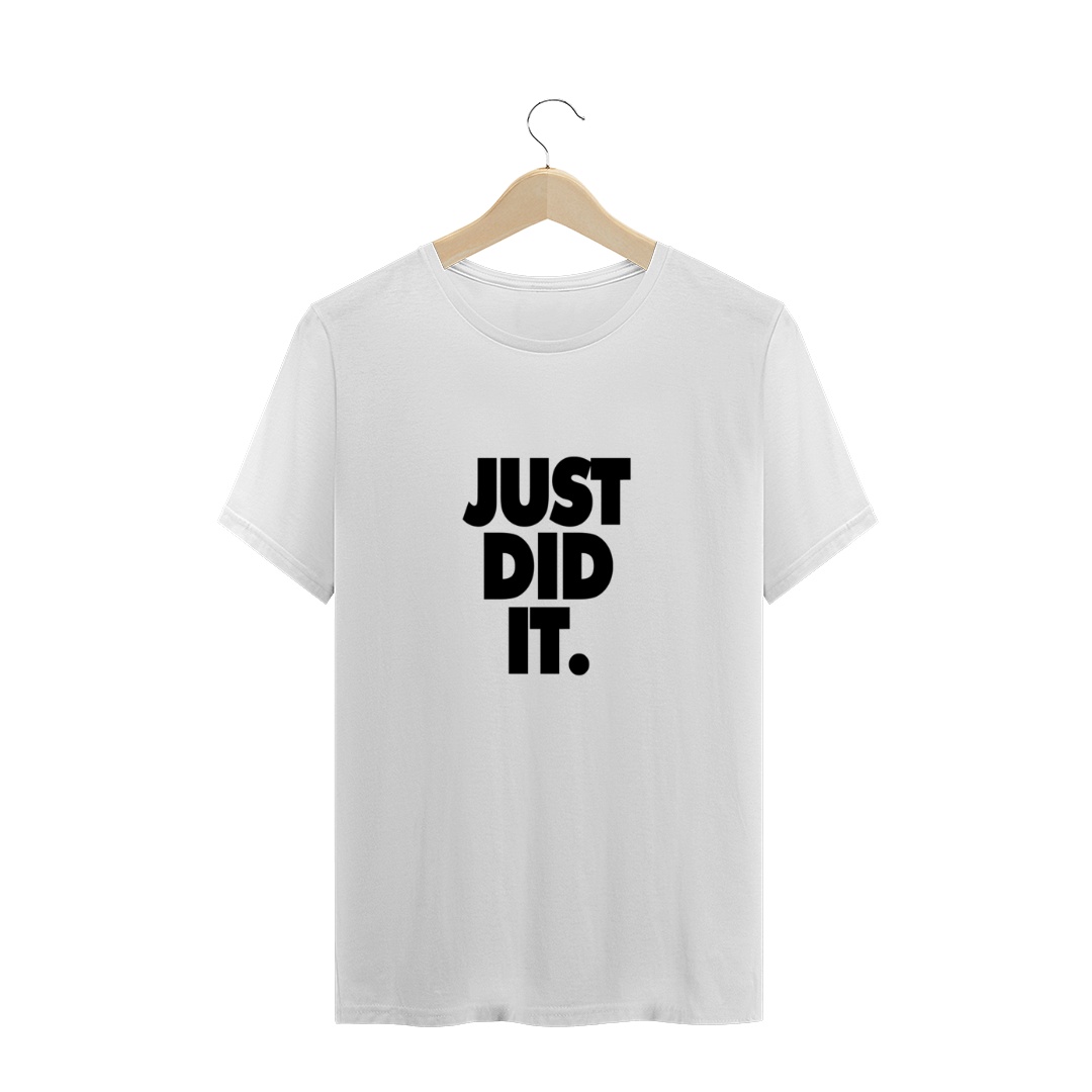 Nome do produto  Camisa just did it
