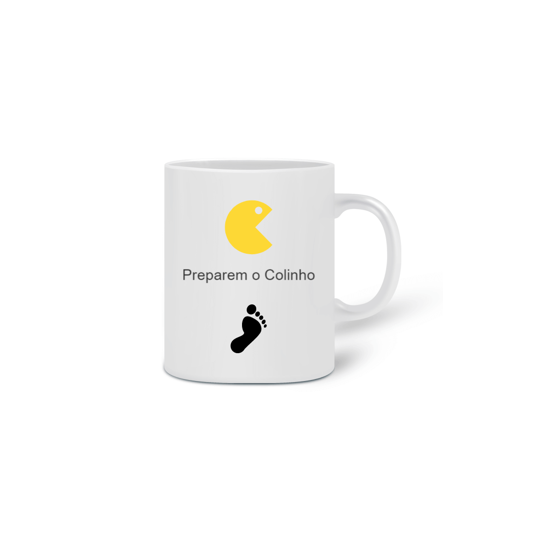 Nome do produto  Caneca: Preparem o colinho