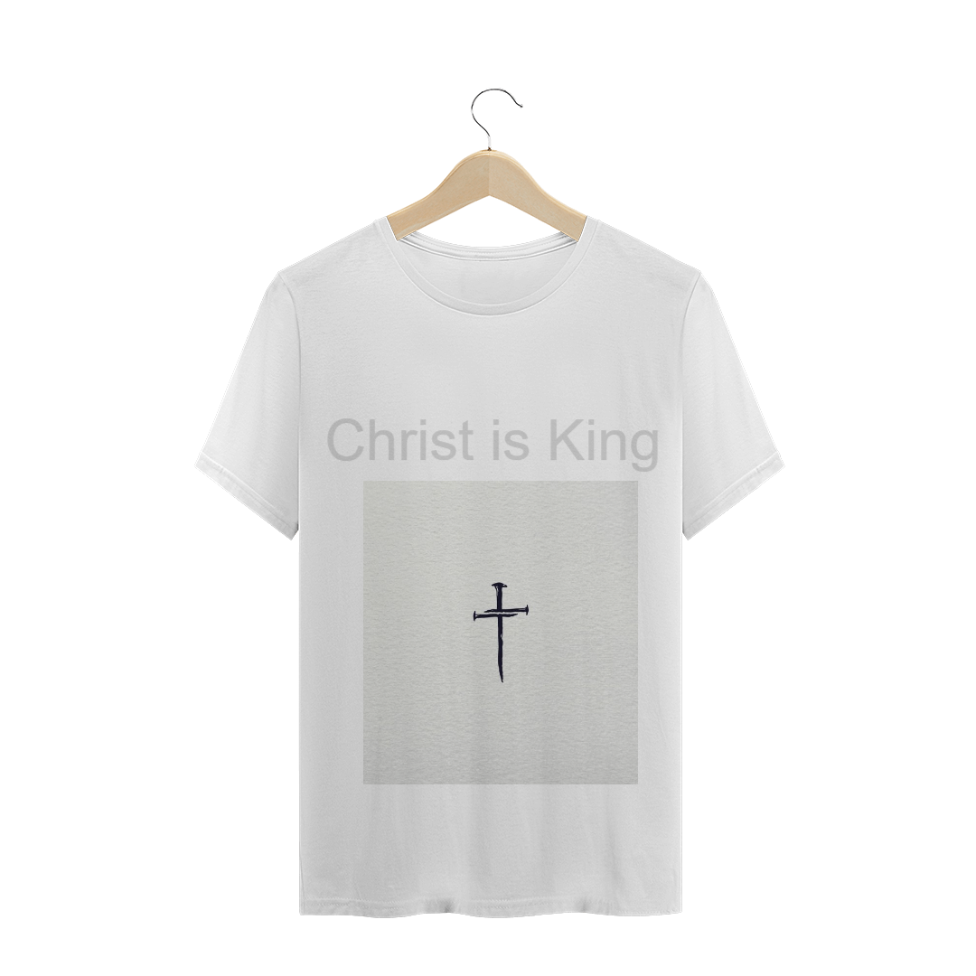 Nome do produto  Camiseta Christ is king (Cristo é rei)