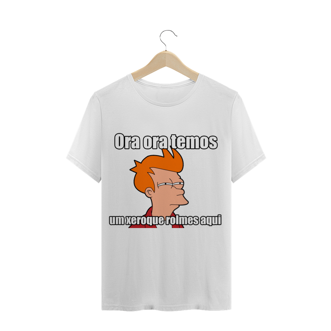 Nome do produto: Camiseta Futurama MEME Xeroque Rolmes