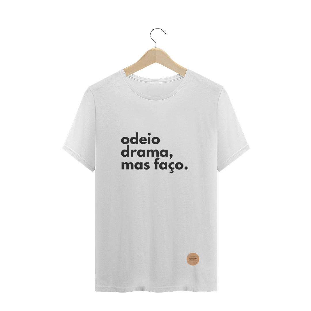 Nome do produto  Camisa faço drama .lalu