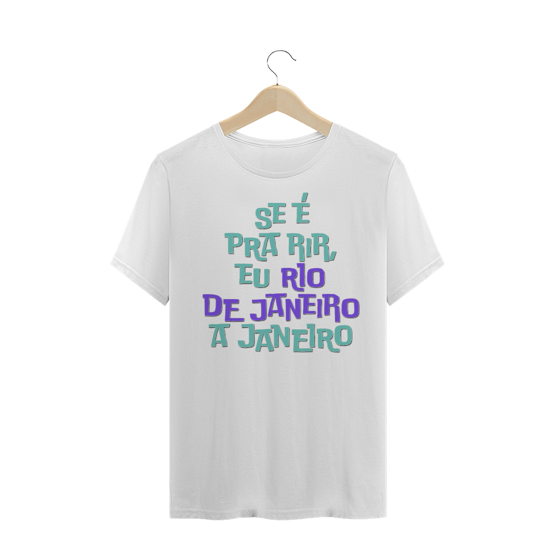 SE É PRA RIR, EU RIO DE JANEIRO A JANEIRO (Plus Size)