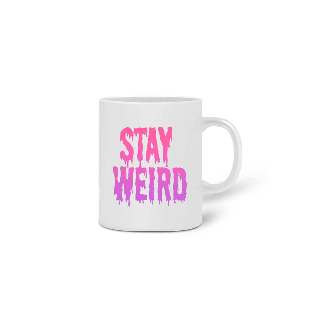 Nome do produto  Caneca - Stay Weird