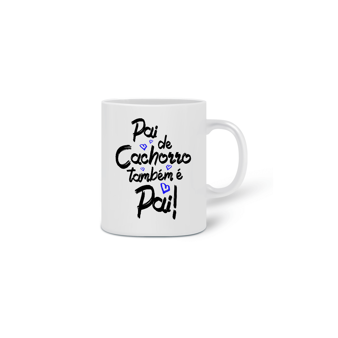 Nome do produto: caneca pai de cachorro