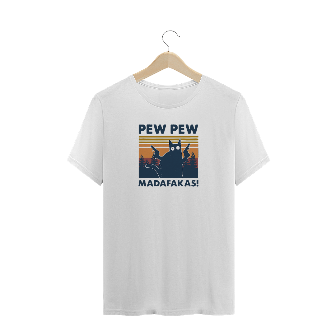 Nome do produto  Pew Pew Madafakas!