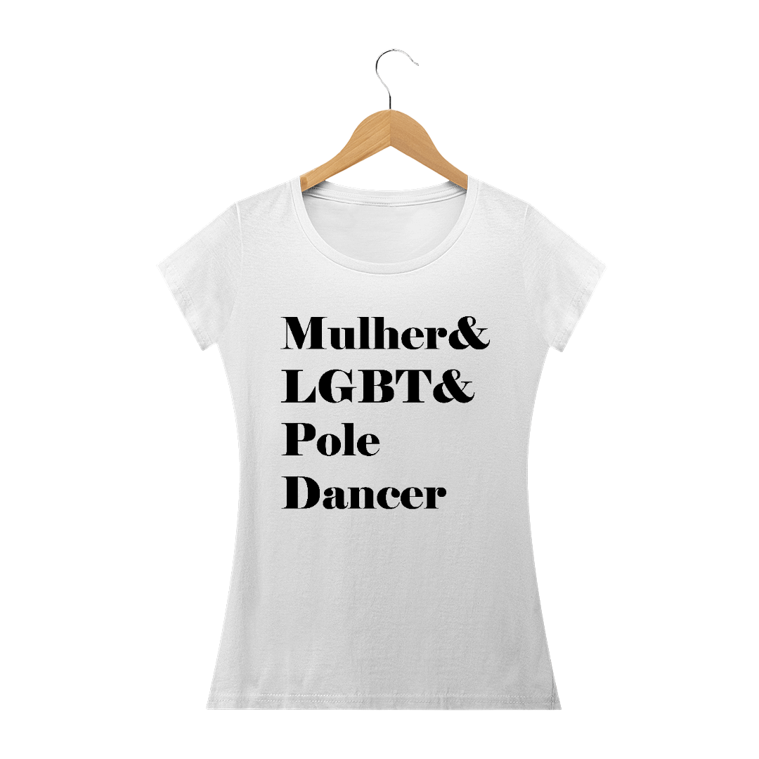 Nome do produto  Camiseta Mulher&LGBT&Poledancer Baby Long Quality