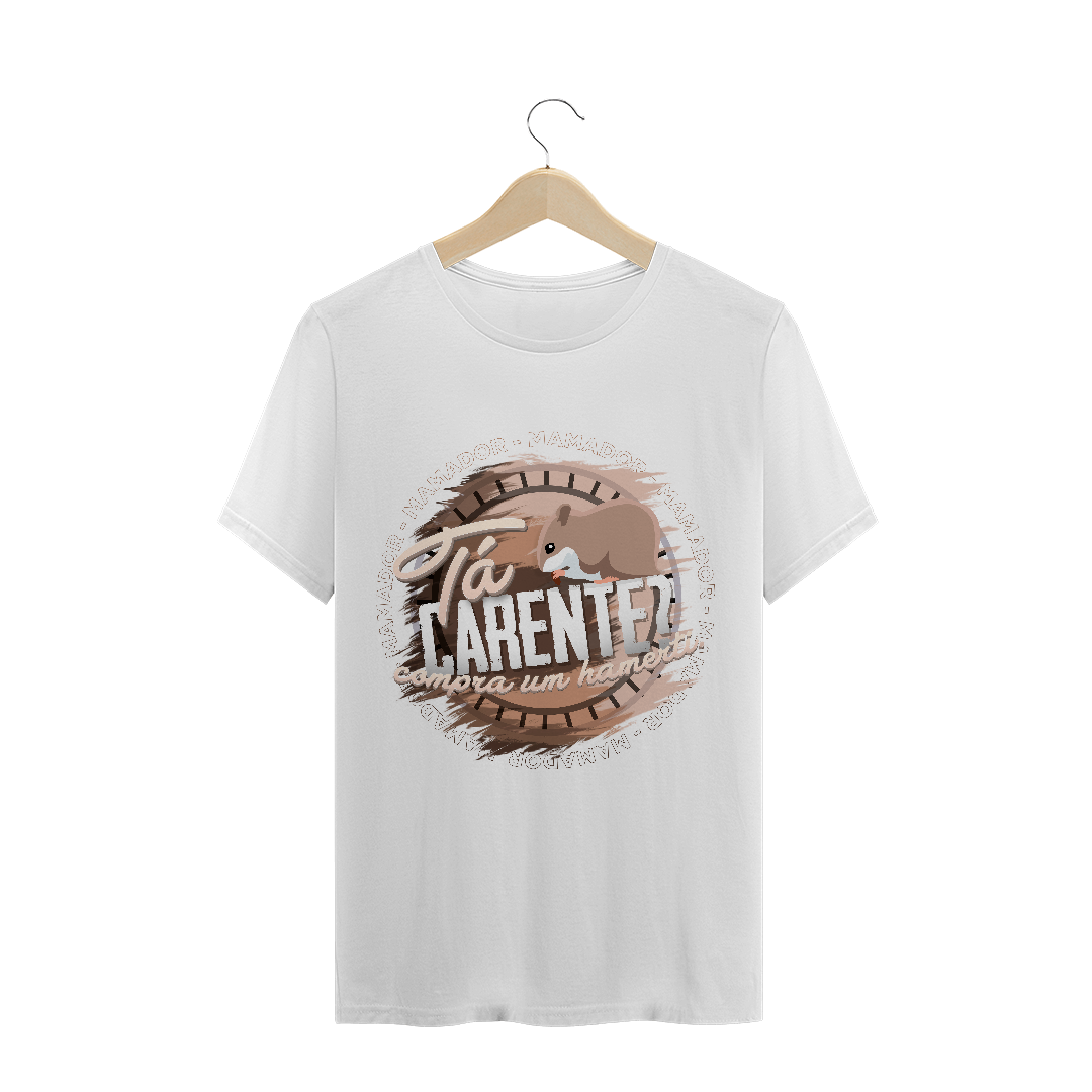 Nome do produto  CAMISETA TÁ CARENTE COMPRA UM HAMERTI