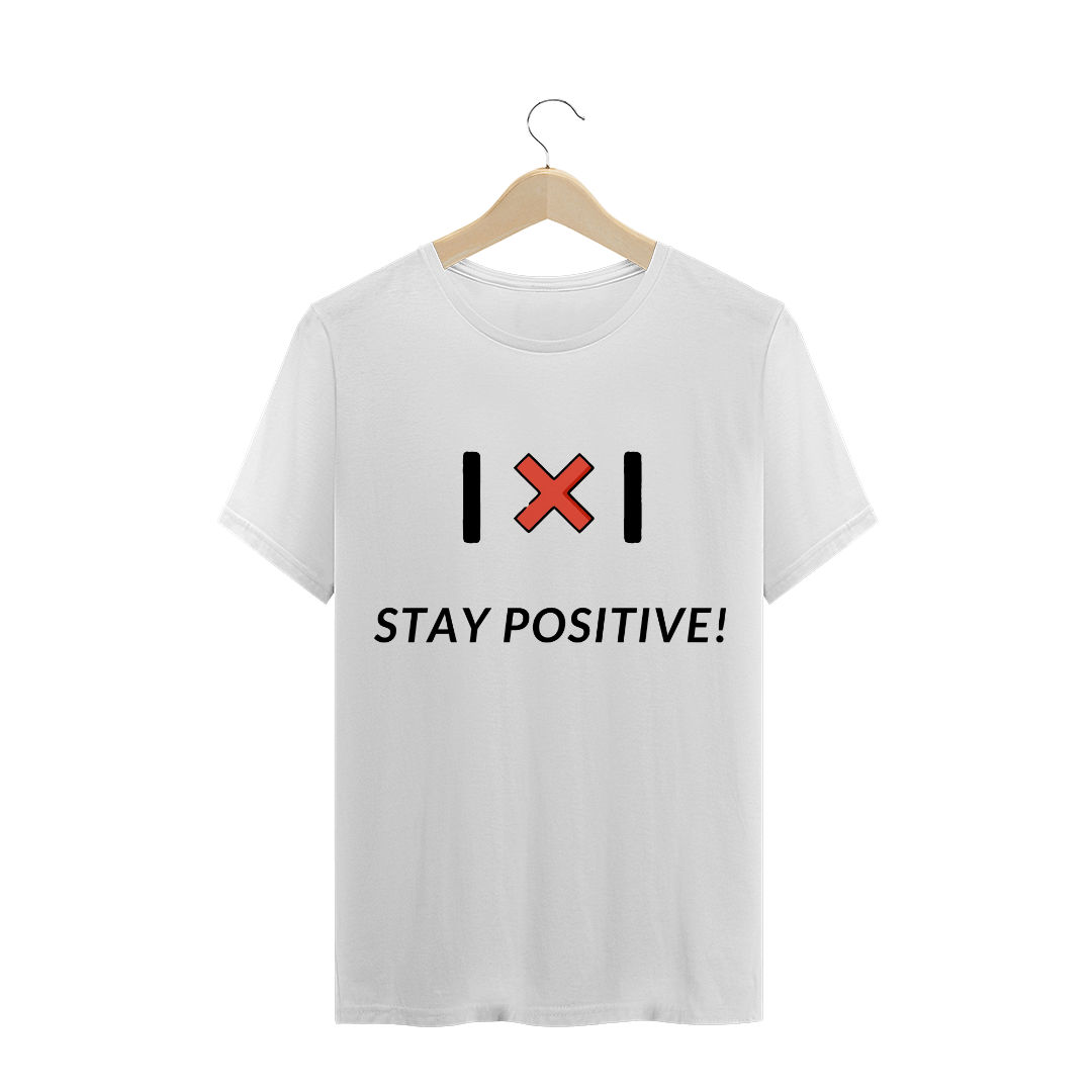 Stay positive