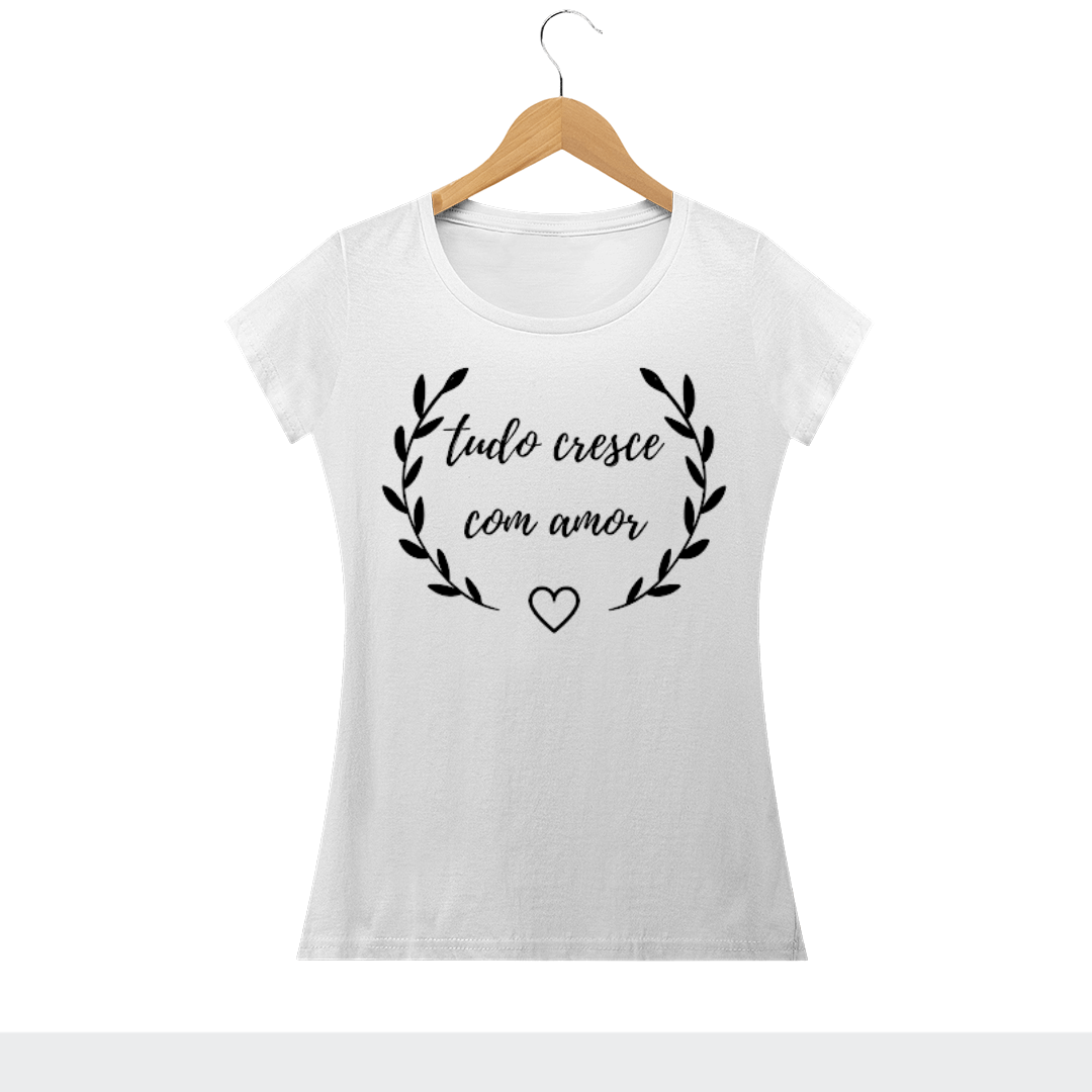 Nome do produto  Camiseta (tudo cresce com amor) @leo_ferreira_tattoo