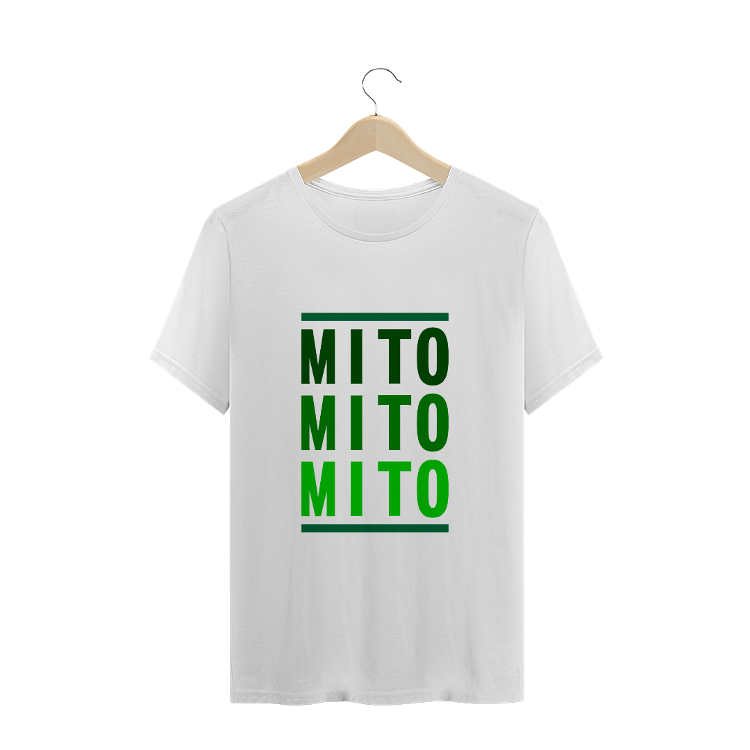 Nome do produto  Camisa MITO MITO MITO!