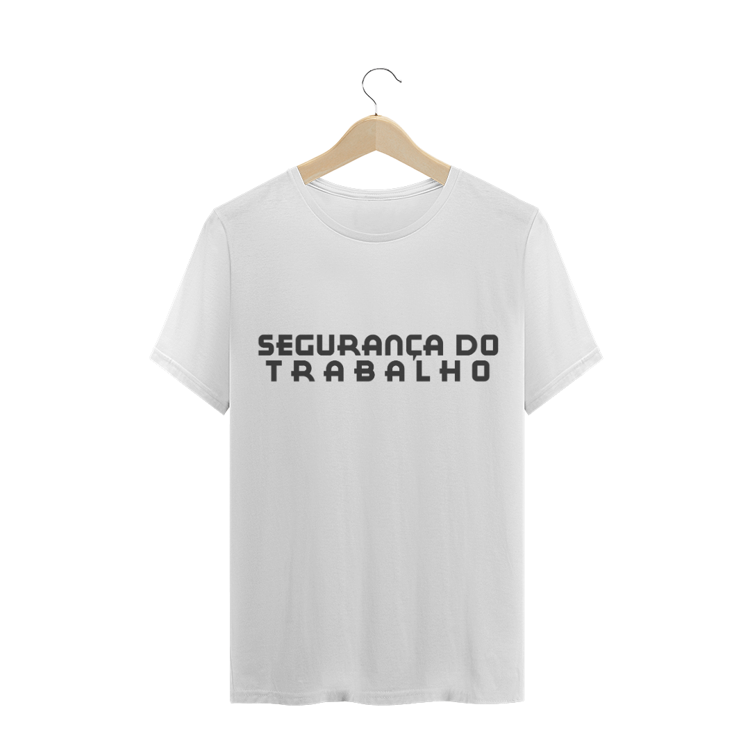 Camiseta Letreiro Segurança do Trabalho