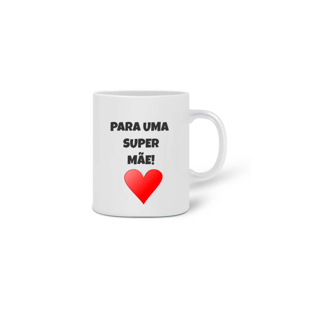 Nome do produto  CANECA SUPEE MÃE