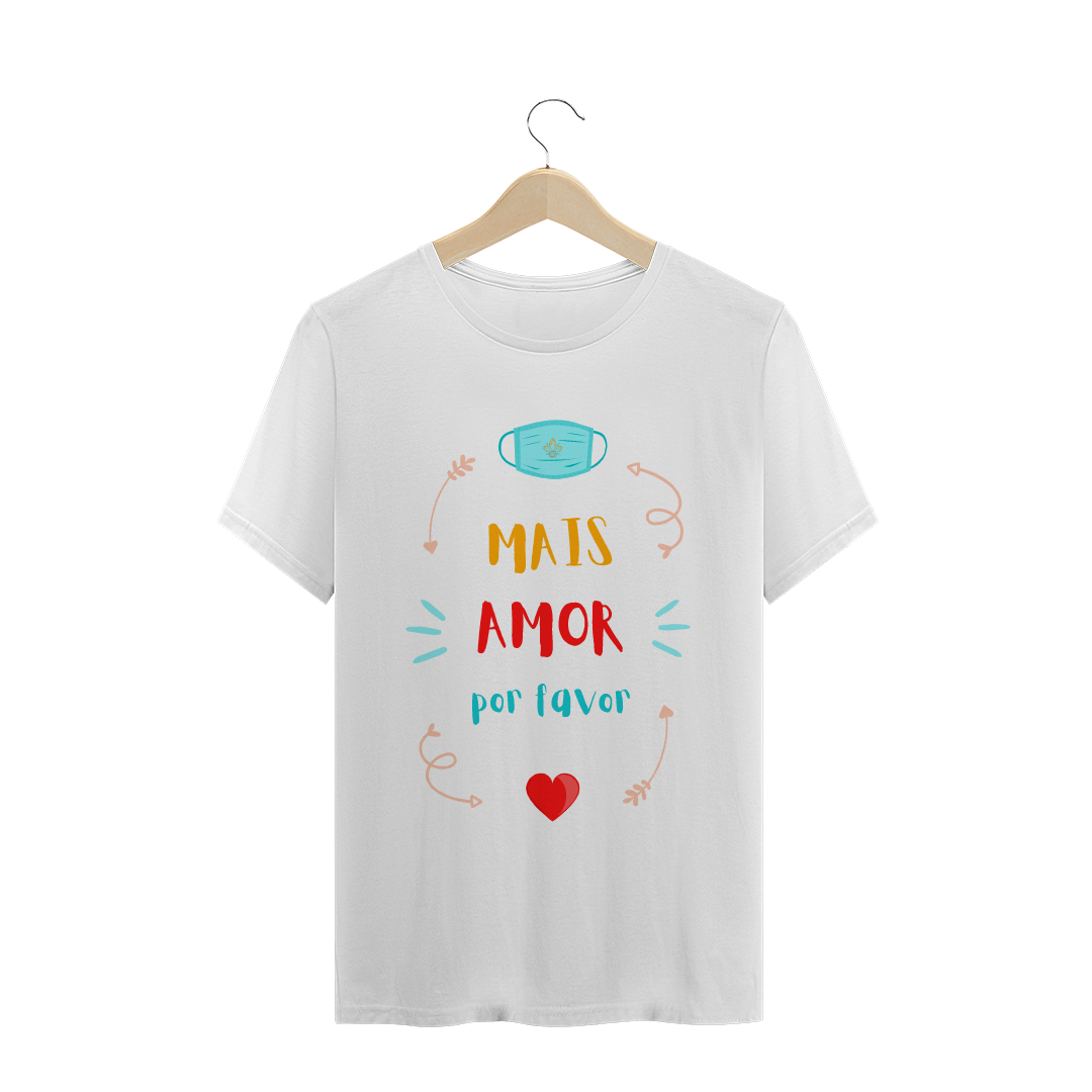 Nome do produto  Camiseta Nathalia Morgana Frase Mais amor por favor (Quality)