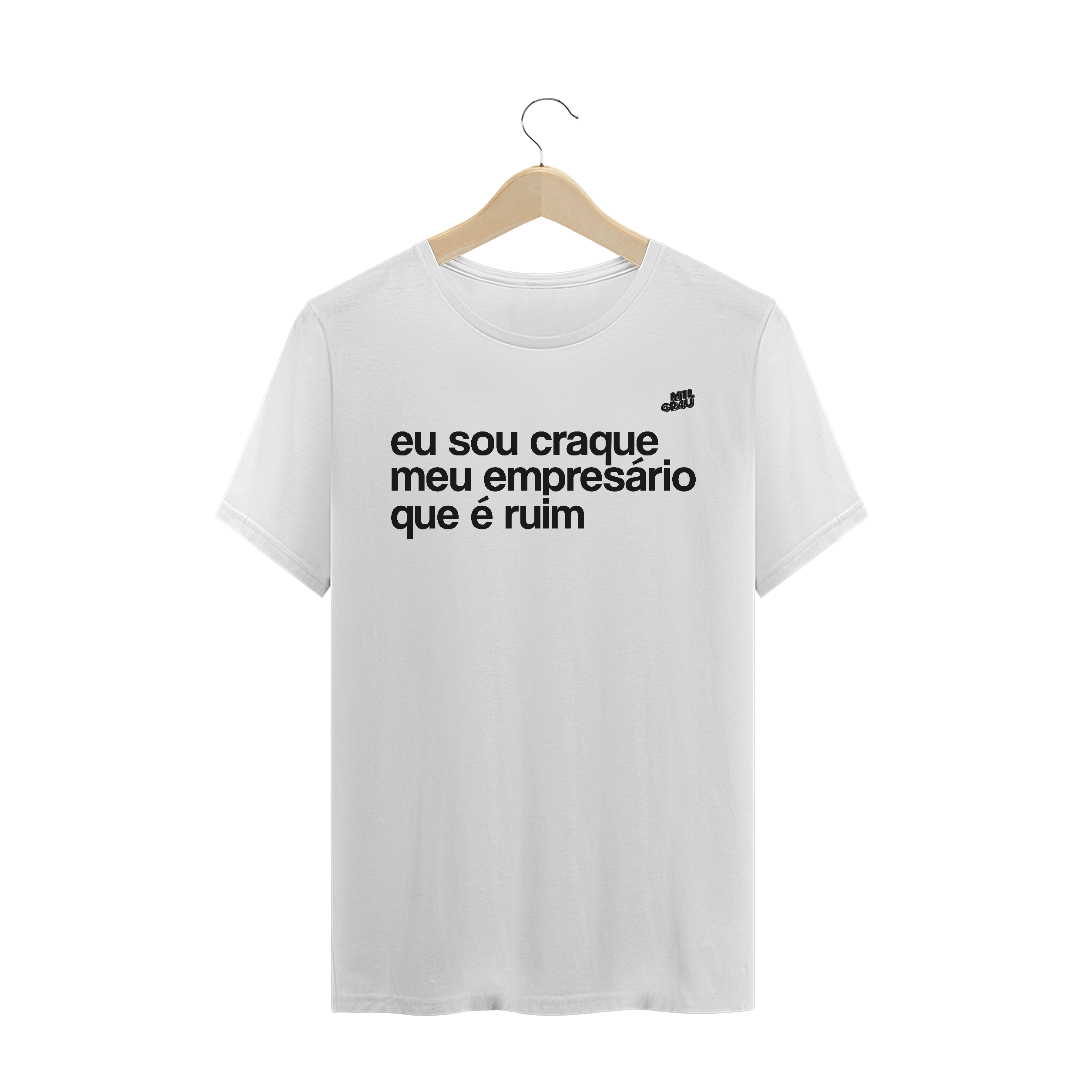 Nome do produto  Eu sou craque, meu empresário que é ruim