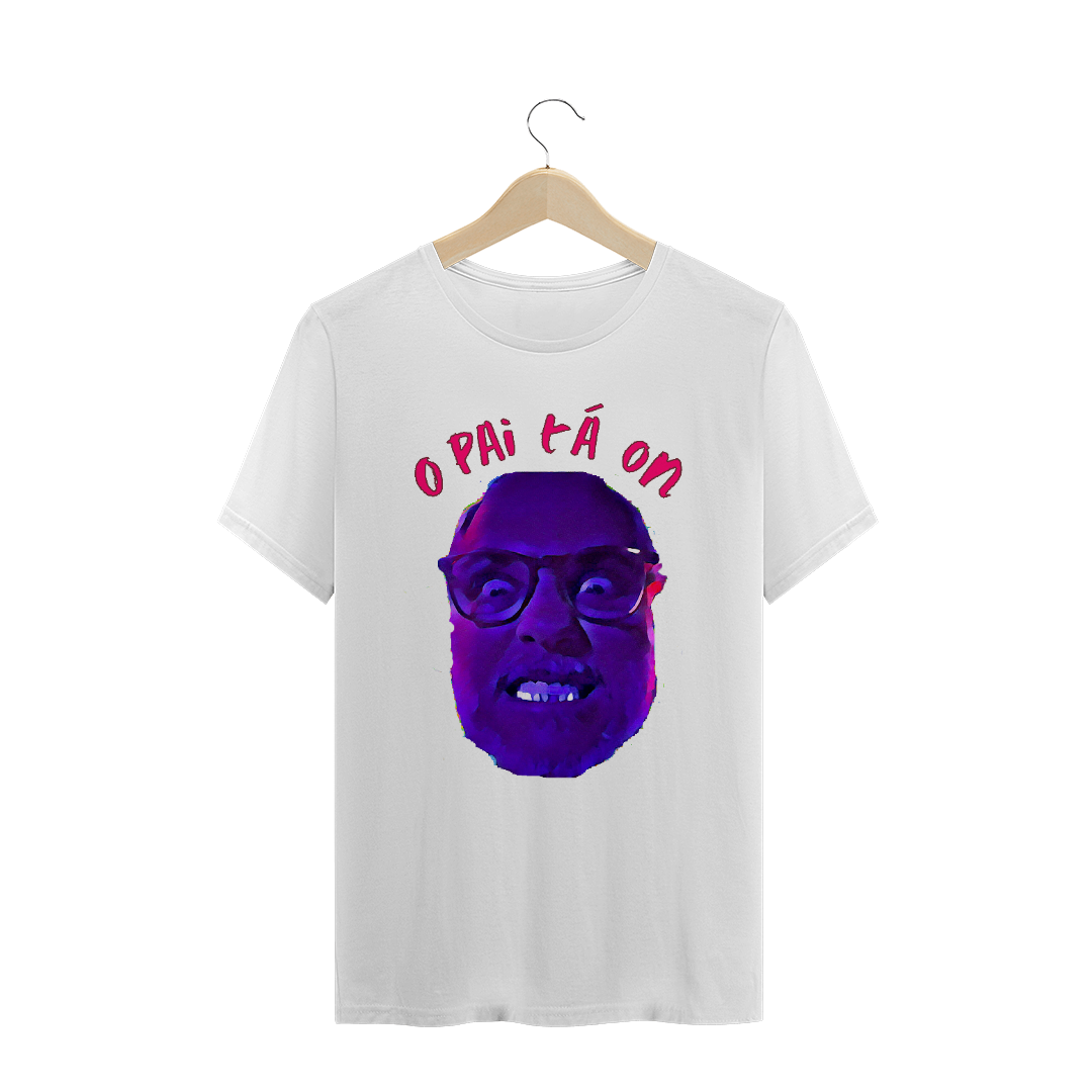 Nome do produto  Camiseta o pai ta on quality