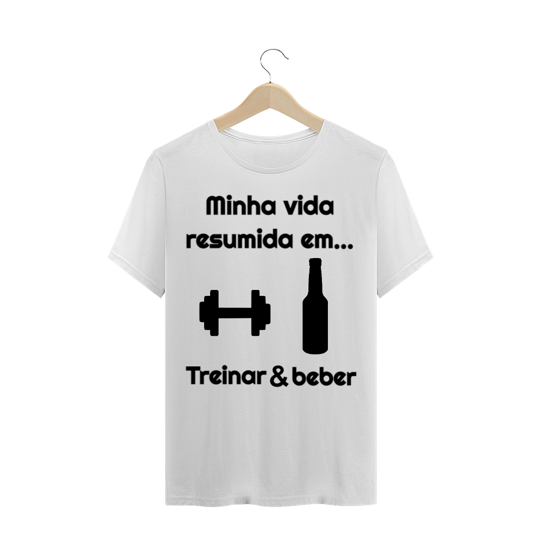 Nome do produto  Minha vida resumida em treinar e beber - Masculina